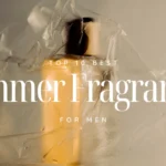 Best Summer Perfumes for men