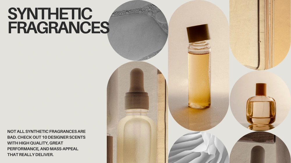 Synthetic Fragrances That Actually Have Good Quality