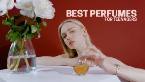Best perfumes for teenagers: 10 picks that smell amazing