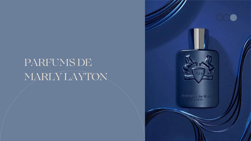 The Best Fall Fragrances for Men (That Actually Smell Sexy) 7 Parfums de Marly Layton Perfume
